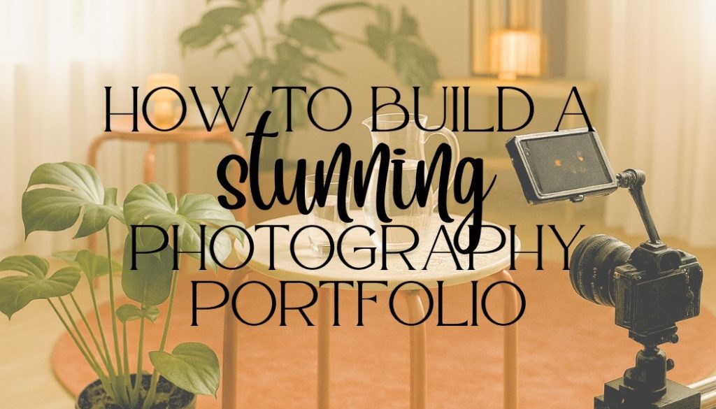 How to build your photography portfolio